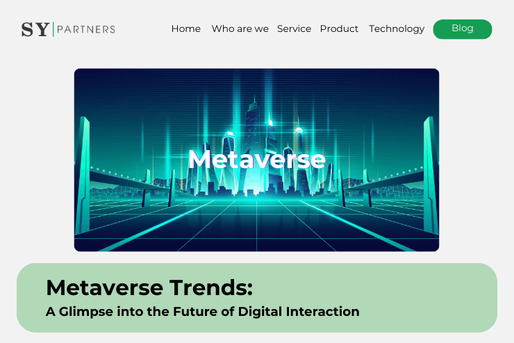 Metaverse Trends: A Glimpse into the Future of Digital Interaction
