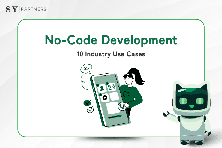 No-Code Development: 10 Industry Use Cases That Prove Its Power in Business Innovation