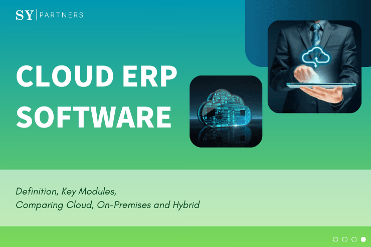 What is Cloud ERP Software? | Definition, Key Modules | Comparing Cloud, On-Premises and Hybrid