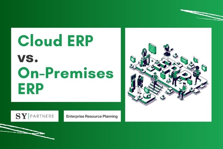 Cloud ERP vs. On-Premises ERP Which Is Right for Your Business