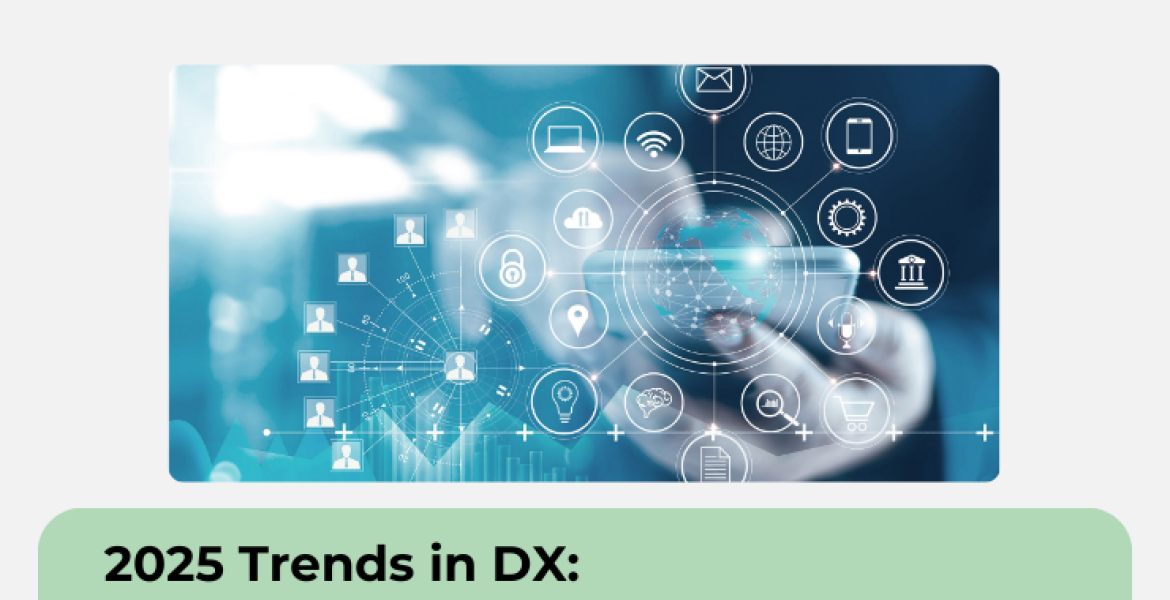 2025 Trends in DX