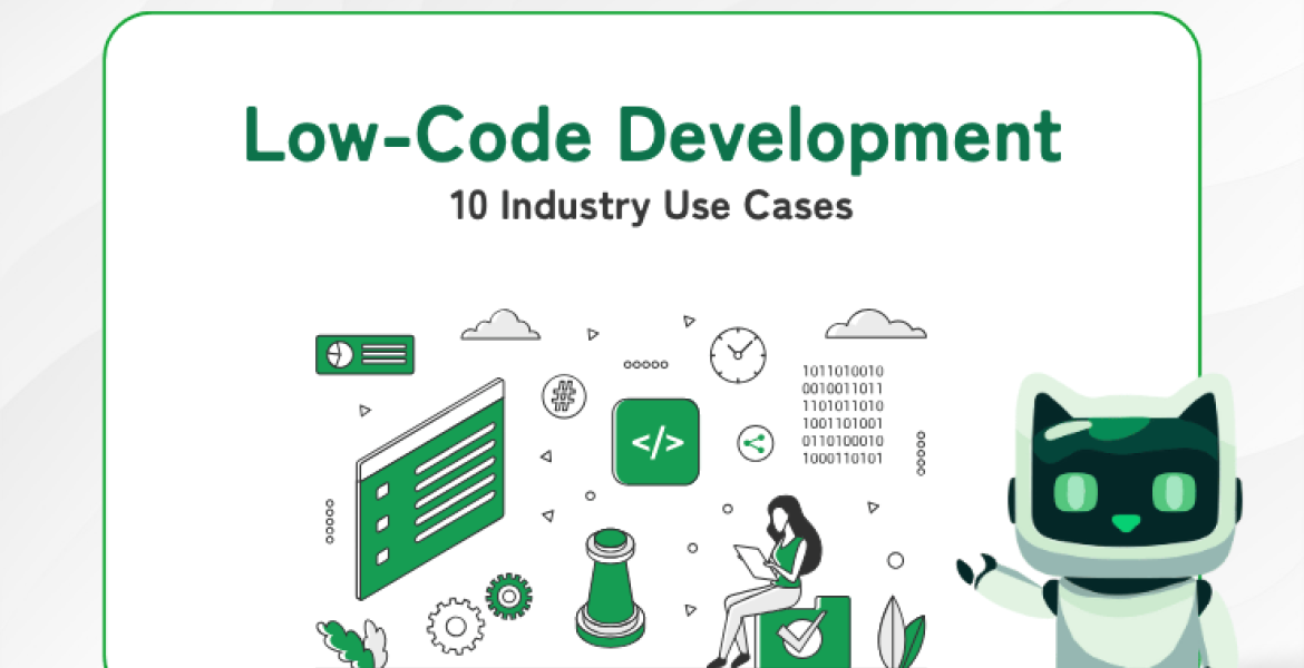 10 Promising Use Cases for Low-Code Development Across Industries
