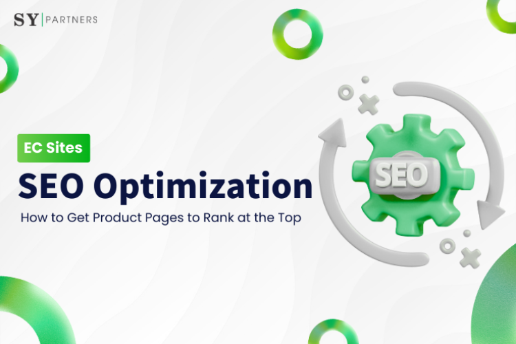 SEO Optimization for E-commerce Sites: How to Get Product Pages to Rank at the Top