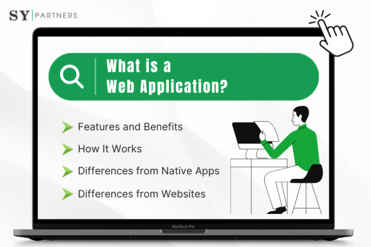 What Is a Web Application? A Thorough Explanation of Its Mechanics, Features, and How It Differs From a Native App